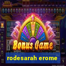 rodesarah erome